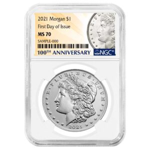 2021 $1 Morgan Silver Dollar NGC MS70 FDI 100th Anni. Label
