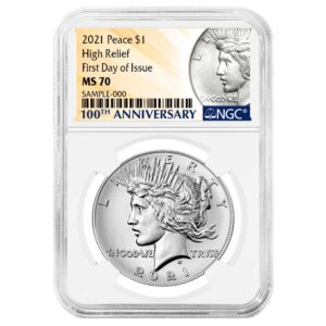 2021 $1 Peace Silver Dollar NGC MS70 FDI 100th Anni. Label