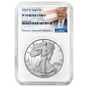 2022-W Proof $1 American Silver Eagle NGC PF70UC Trump Label