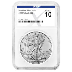 2023-W Burnished $1 American Silver Eagle NGCX MS10 X Label