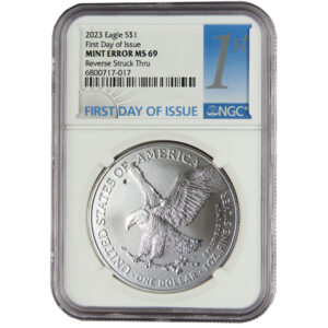 2023 $1 American Silver Eagle NGC MS69 FDI Mint Error Reverse Struck Thru
