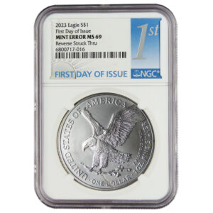 2023 $1 American Silver Eagle NGC MS69 FDI Mint Error Obverse Struck Thru