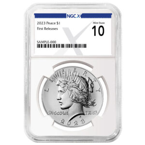 2023 $1 Peace Silver Dollar NGCX MS10 FR X Label