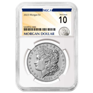 2023 $1 Morgan Silver Dollar NGCX MS10 Morgan X Label