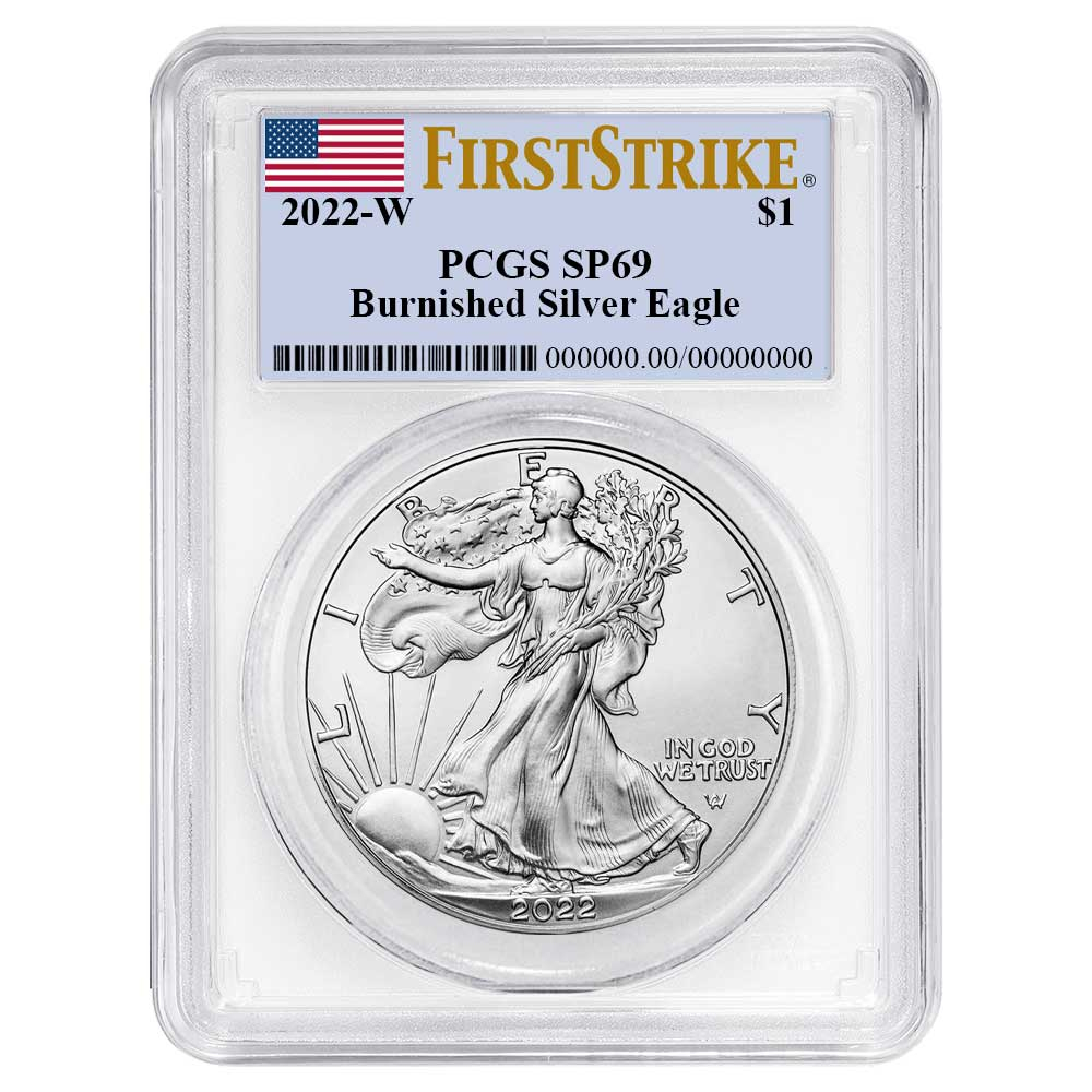 2022-W Burnished $1 American Silver Eagle PCGS SP69 FS Flag Label White Frame