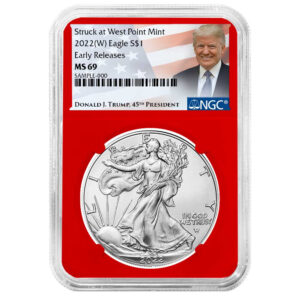 2022 (W) $1 American Silver Eagle NGC MS69 ER Trump Label Red Core