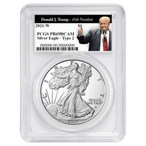 2021-W Proof $1 Type 2 American Silver Eagle PCGS PR69DCAM Trump 45th President Label