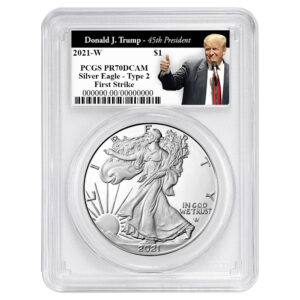 2021-W Proof $1 Type 2 American Silver Eagle PCGS PR70DCAM FS Trump 45th President Label