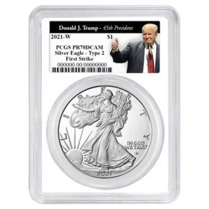2021-W Proof $1 Type 2 American Silver Eagle PCGS PR70DCAM FS Trump 45th President Label White Frame
