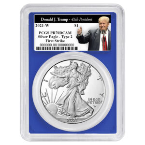 2021-W Proof $1 Type 2 American Silver Eagle PCGS PR70DCAM FS Trump 45th President Label Blue Frame