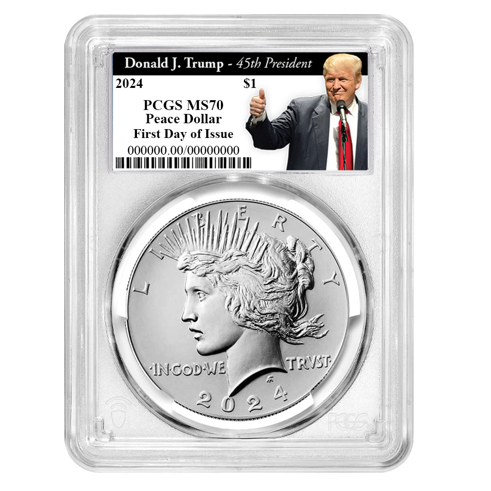 2024 $1 Peace Silver Dollar PCGS MS70 FDOI Trump 45th President