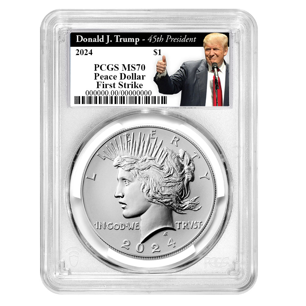 2024 $1 Peace Silver Dollar PCGS MS70 FS Trump 45th President
