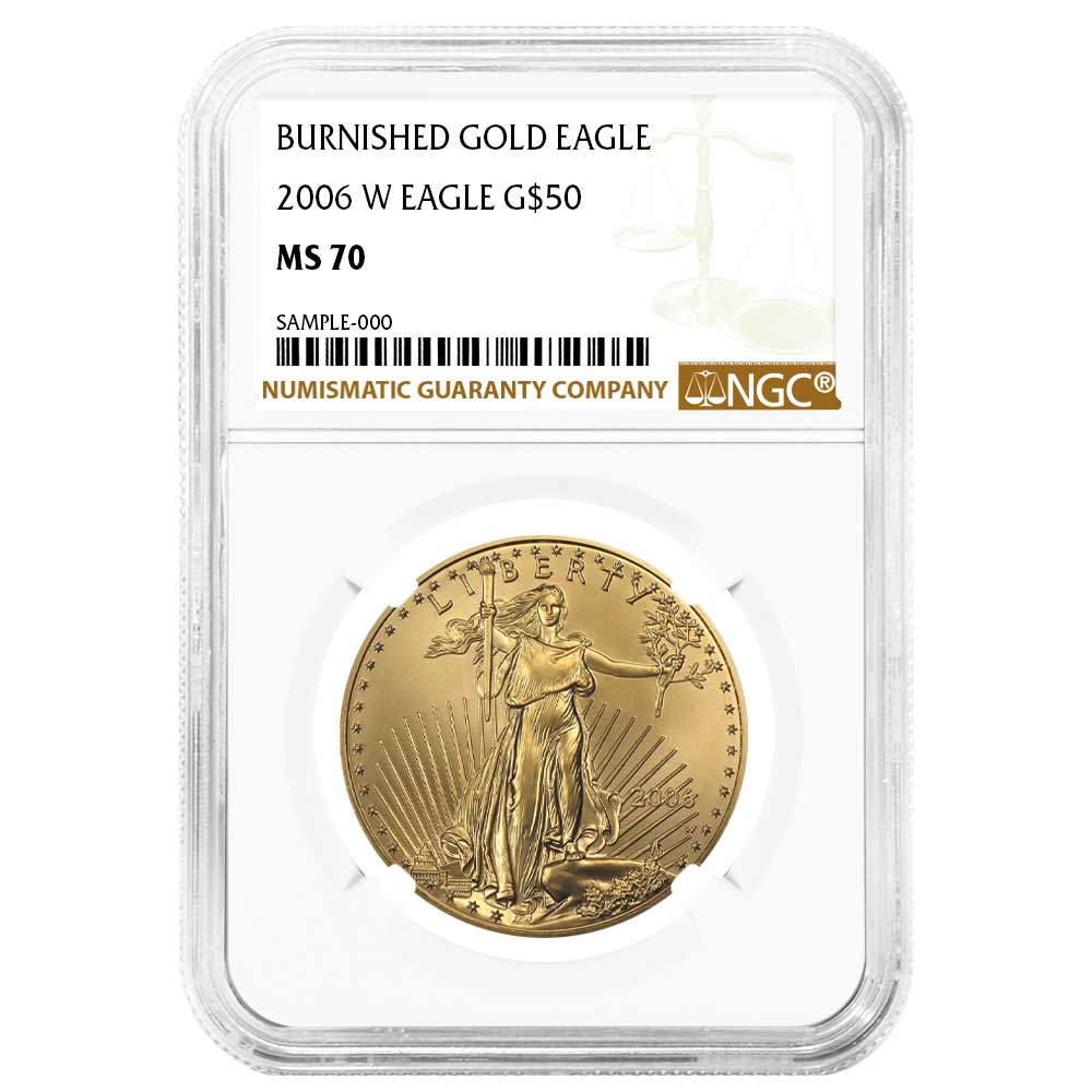 2006-W Burnished $50 American Gold Eagle 1 oz NGC MS70 Brown Label