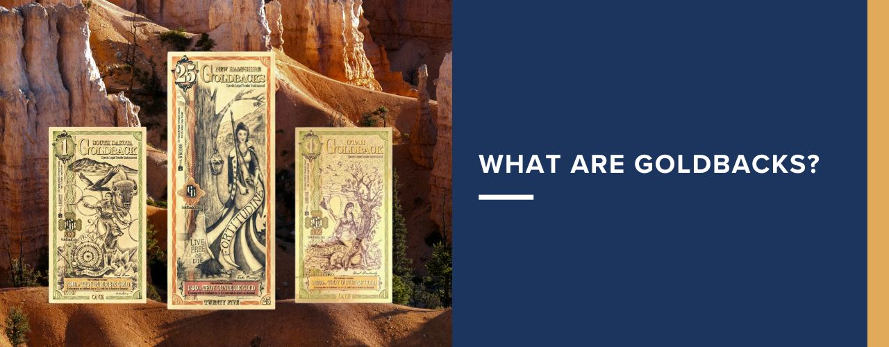What are Goldbacks? - Pinehurst Coins