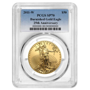 2011-W Burnished $50 American Gold Eagle 25th Anniversary PCGS SP70