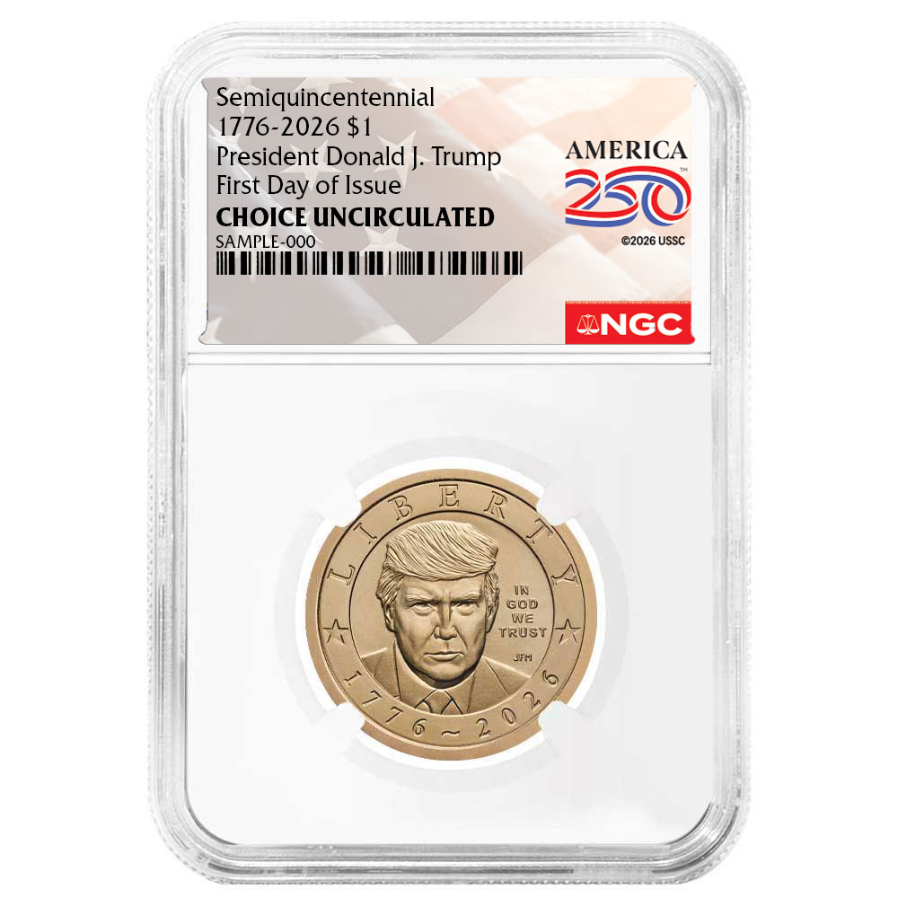 Presale – 2026 (P) $1 President Donald J. Trump Semiquincentennial Dollar NGC Choice Uncirculated FDI American 250th Anniversary Label