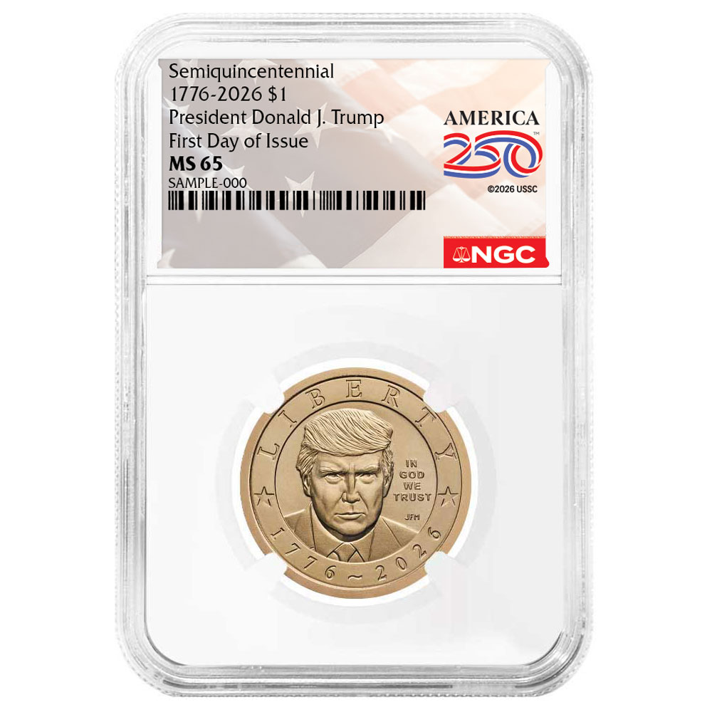 Presale – 2026 (P) $1 President Donald J. Trump Semiquincentennial Dollar NGC MS65 FDI American 250th Anniversary Label
